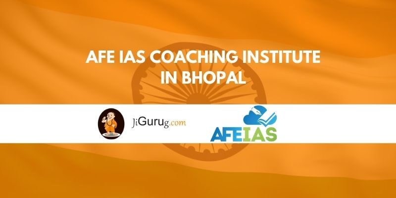 AFE IAS Coaching Institute in Bhopal Reviews