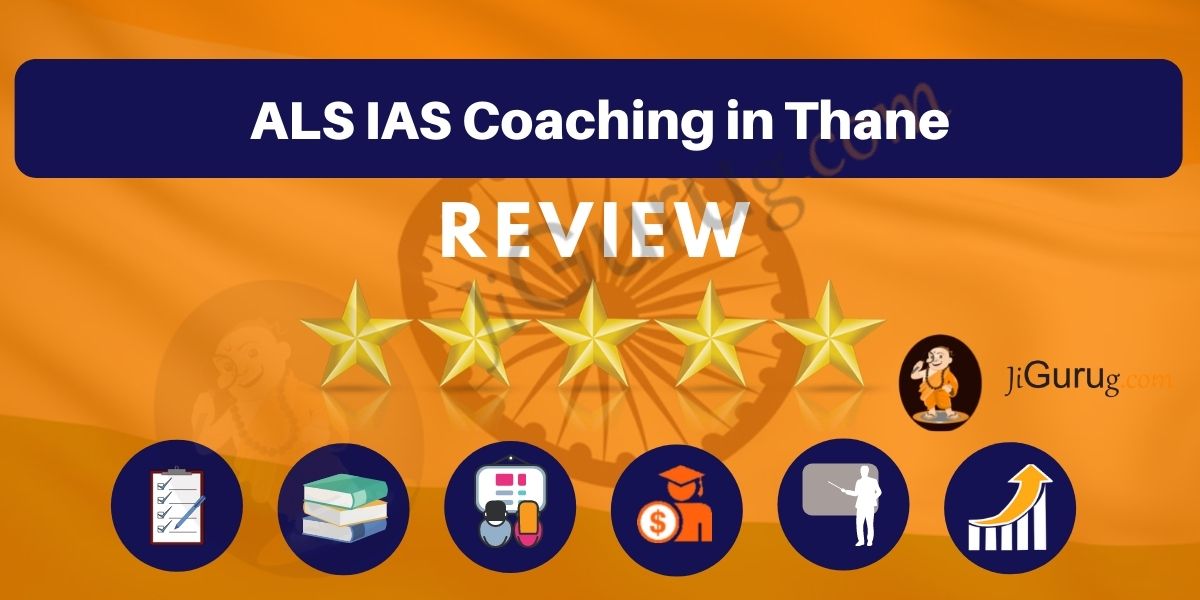 ALS IAS Coaching in Thane Reviews