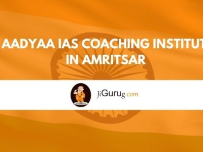 Aadyaa IAS Coaching Institute in Amritsar