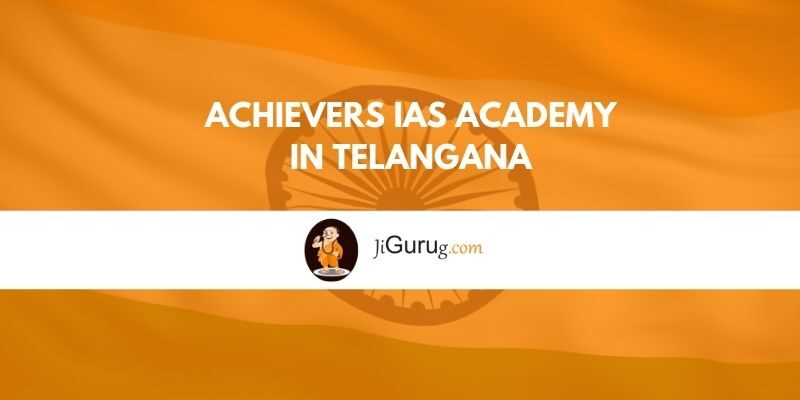 Achievers IAS Academy in Telangana
