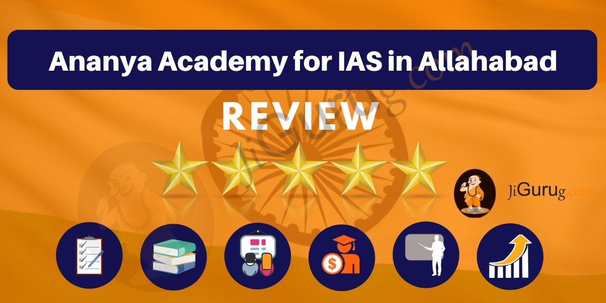 Ananya Academy for IAS in Allahabad Review