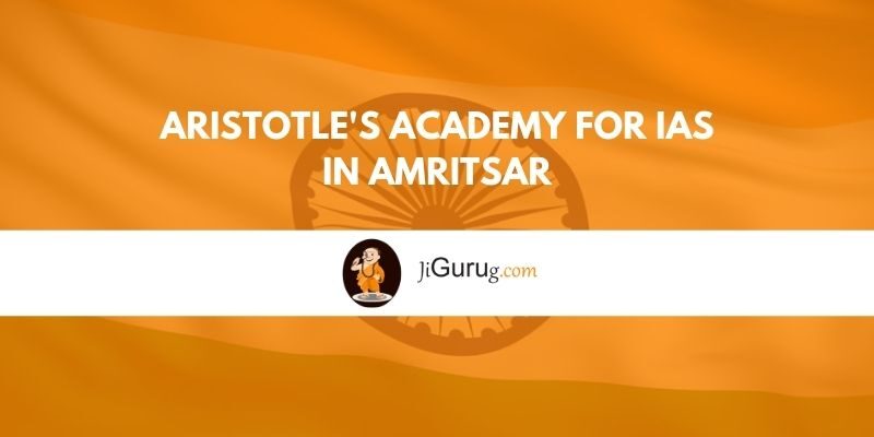 Aristotle’s IAS Academy in Amritsar