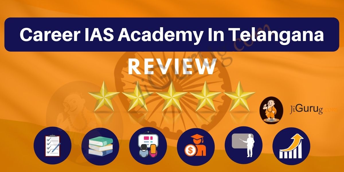 Career IAS Academy in Telangana