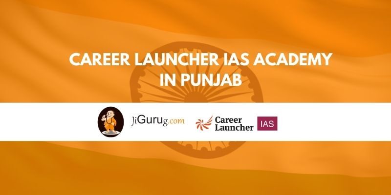 Career Launcher IAS Academy in Punjab
