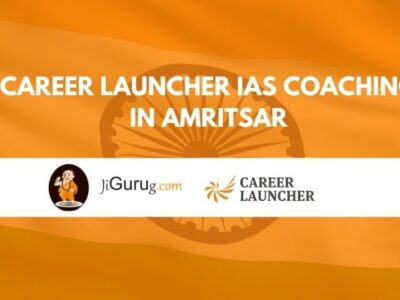 Career Launcher IAS Coaching in Amritsar
