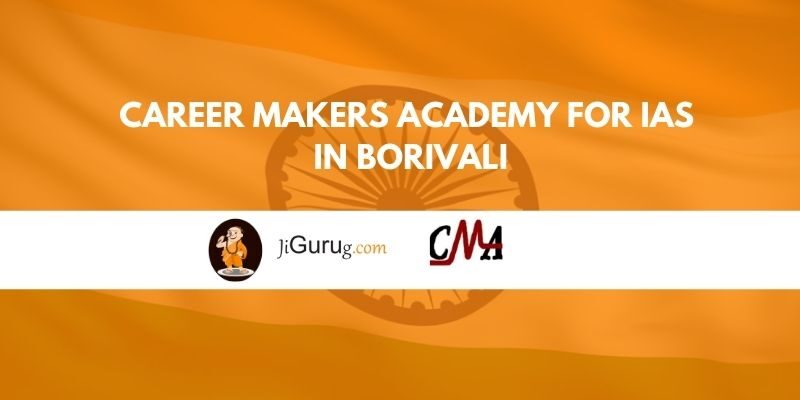 Career Makers Academy for IAS in Borivali Review