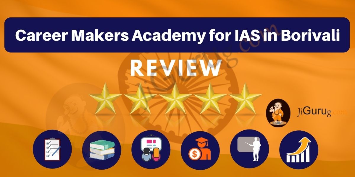 Career Makers Academy for IAS in Borivali Reviews