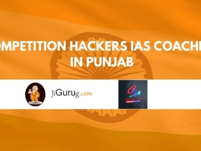 Competition Hackers IAS Coaching in Punjab