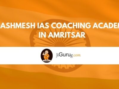 Dashmesh IAS Coaching Academy in Amritsar
