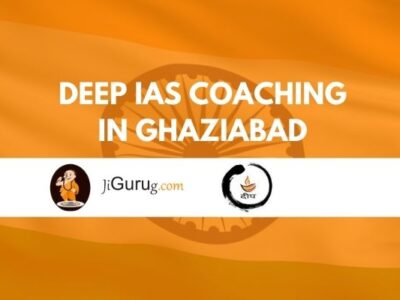 Deep IAS Coaching in Ghaziabad Review