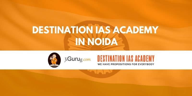 Destination IAS Academy in Noida Reviews
