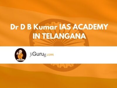 Dr D B Kumar IAS Academy in Telangana Review