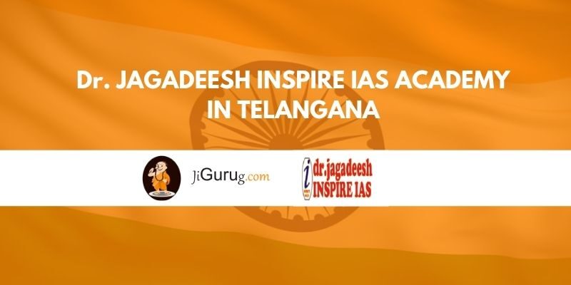 Dr. Jagadeesh Inspire IAS Academy in Telangana