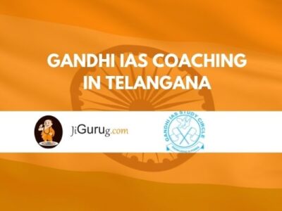 Gandhi IAS Coaching in Telangana