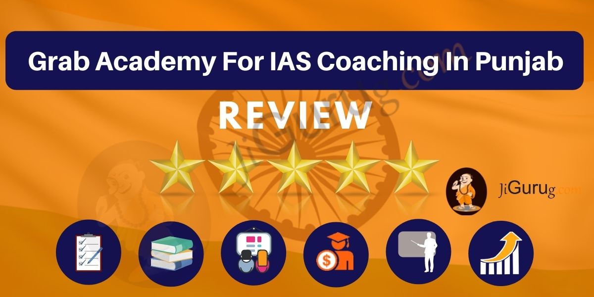 Grab Academy for IAS Coaching in Punjab