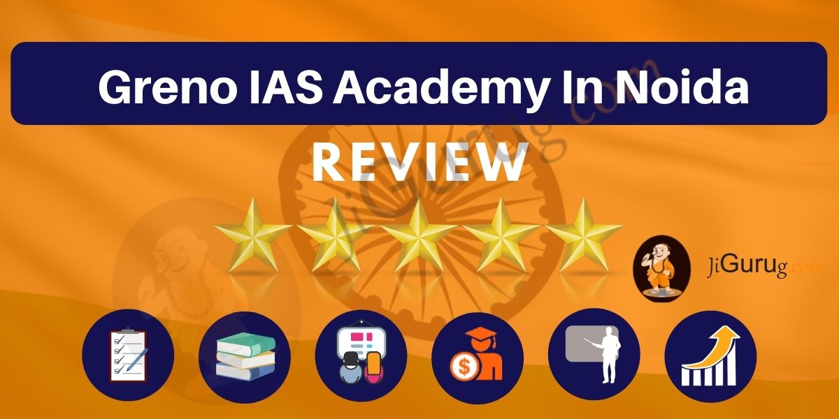 Greno IAS Academy in Noida Review
