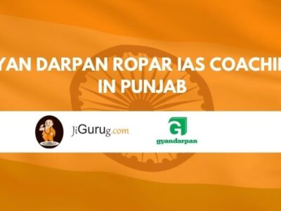 Gyan Darpan Ropar IAS Coaching in Punjab