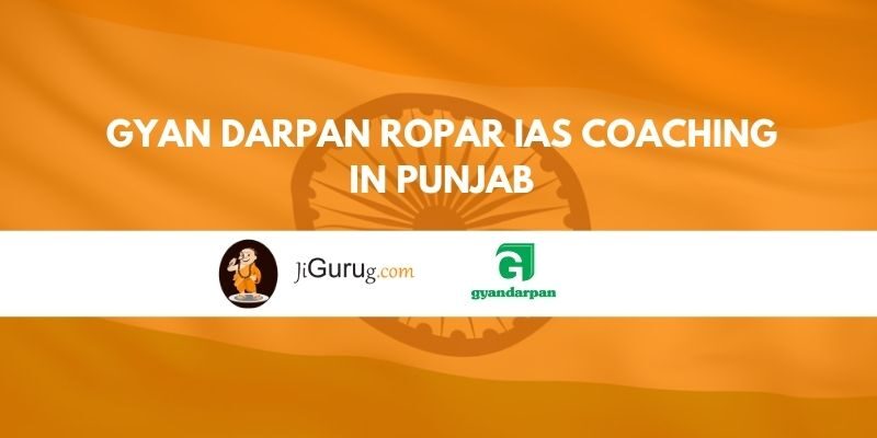 Gyan Darpan Ropar IAS Coaching in Punjab