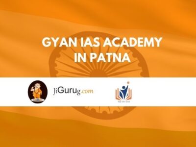 Gyan IAS Academy in Patna Review