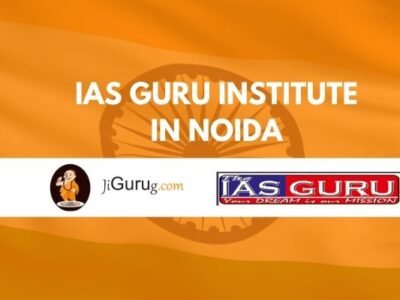 IAS Guru Institute in Noida Review
