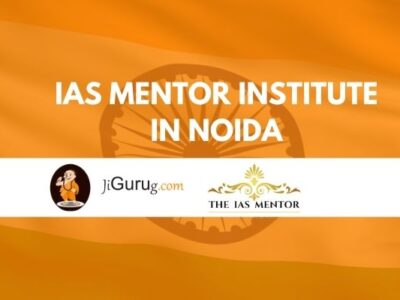 IAS Mentor Institute in Noida Reviews