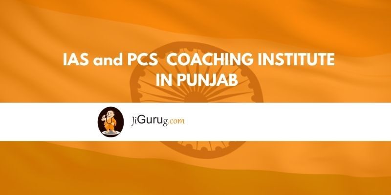 IAS and PCS Coaching Institute in Punjab