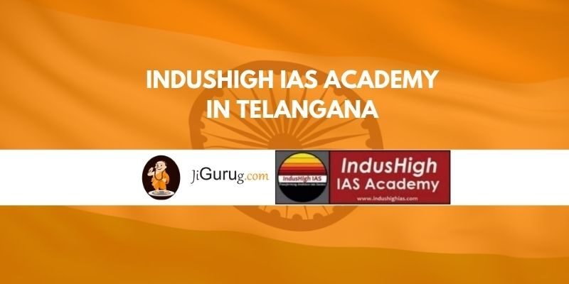 IndusHigh IAS Academy in Telangana