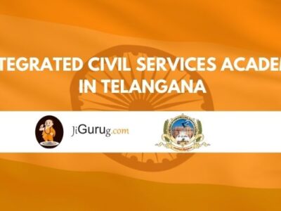 Integrated Civil Services Academy in Telangana Review