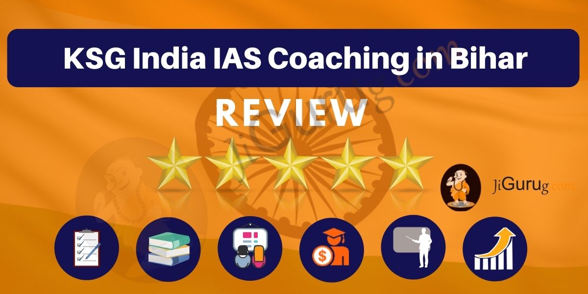 KSG India IAS Coaching in Bihar Reviews