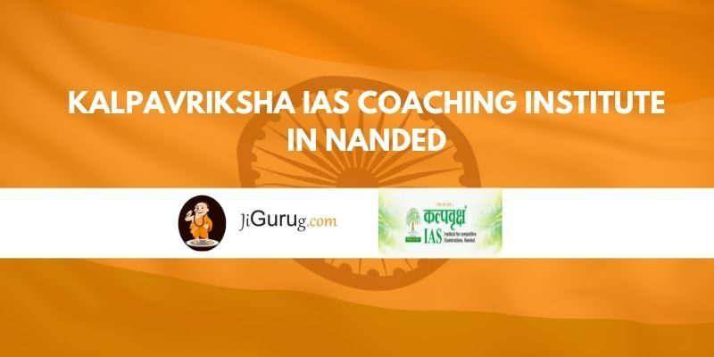 Kalpavriksha IAS Coaching Institute in Nanded Reviews