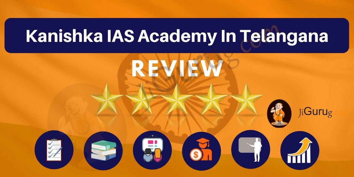 Kanishka IAS Academy in Telangana