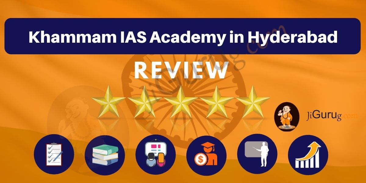 Khammam IAS Academy in Hyderabad Review