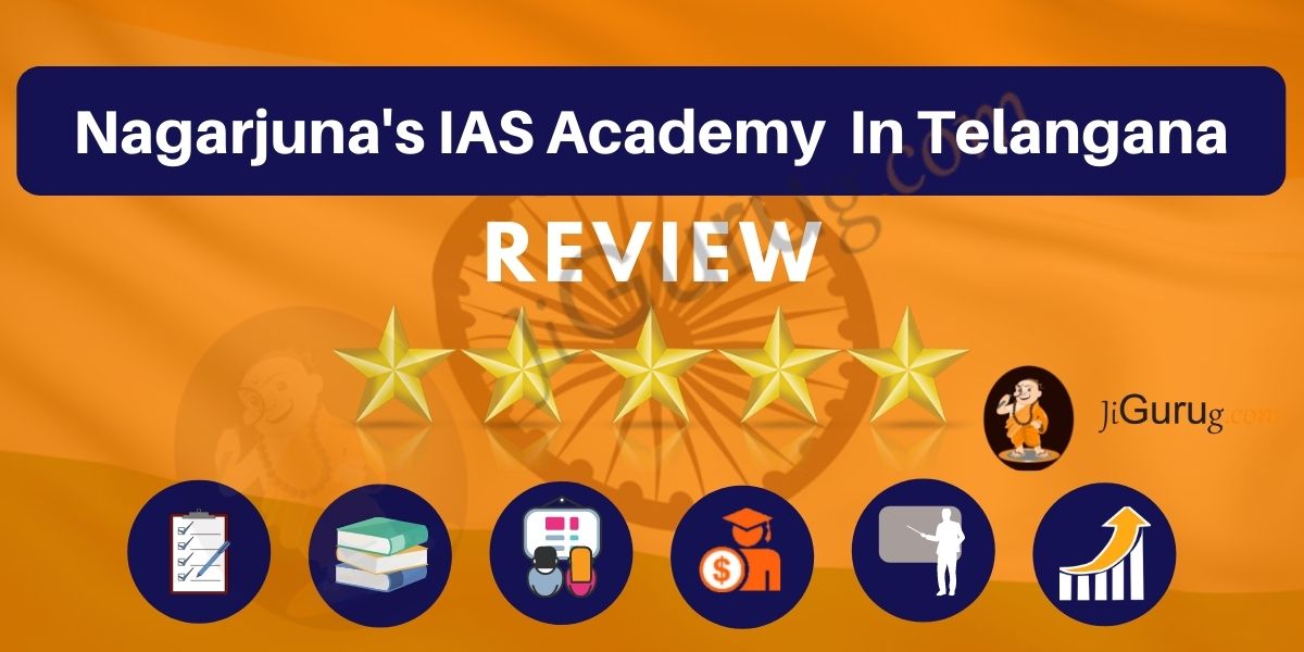 Nagarjuna’s IAS Academy in Telangana Reviews