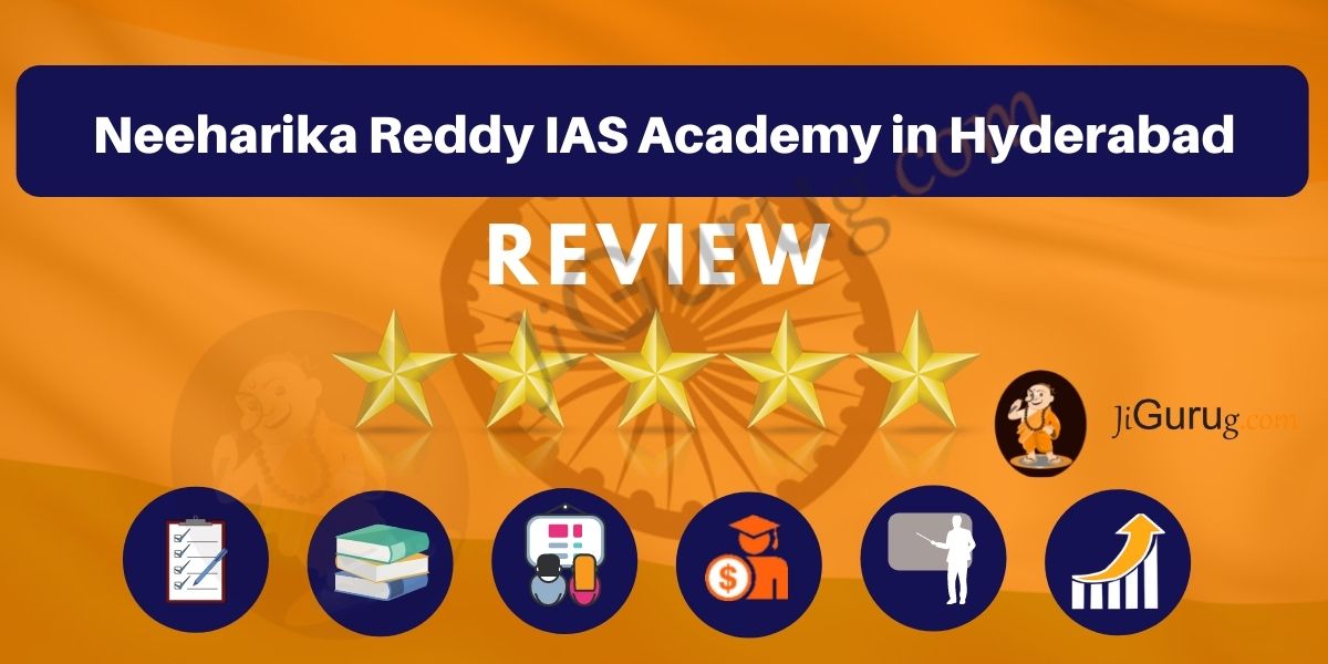 Neeharika Reddy IAS Academy in Hyderabad Review