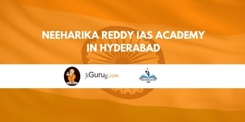 Neeharika Reddy IAS Academy in Hyderabad Reviews