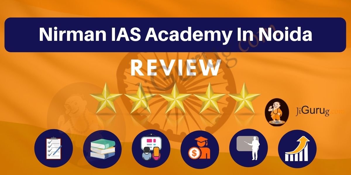 Nirman IAS Academy in Noida Review