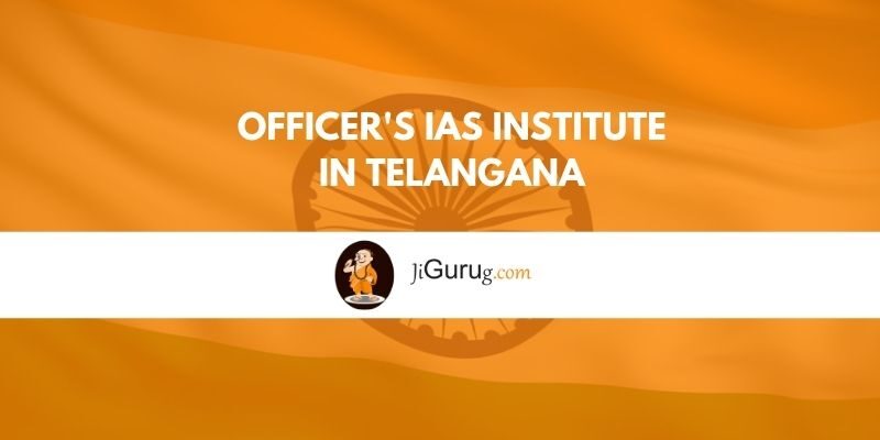 Officer’s IAS Institute in Telangana