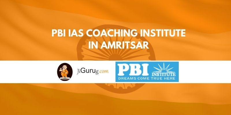 PBI IAS Coaching Institute in Amritsar