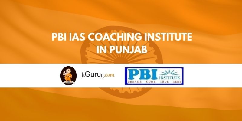 PBI IAS Coaching Institute in Punjab