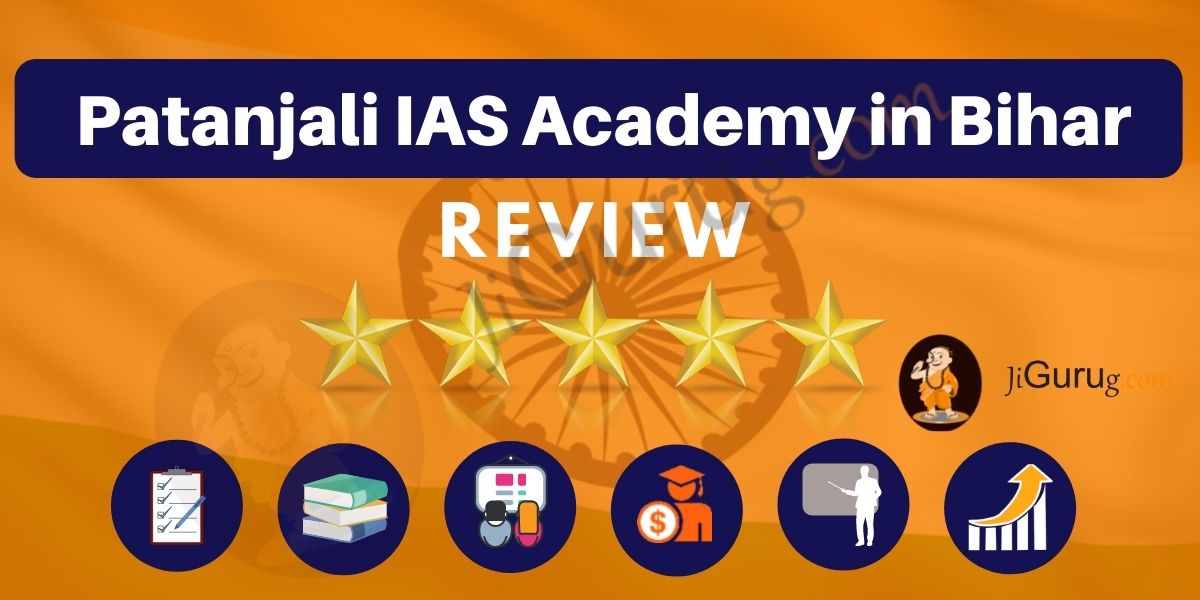 Patanjali IAS Academy in Bihar Reviews
