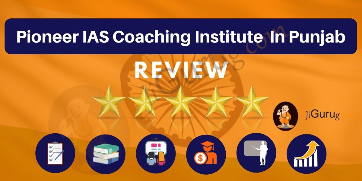 Pioneer IAS Coaching Institute in Punjab 