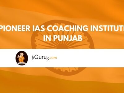 Pioneer IAS Coaching Institute in Punjab