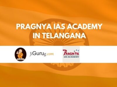 Pragnya IAS Academy in Telangana Review