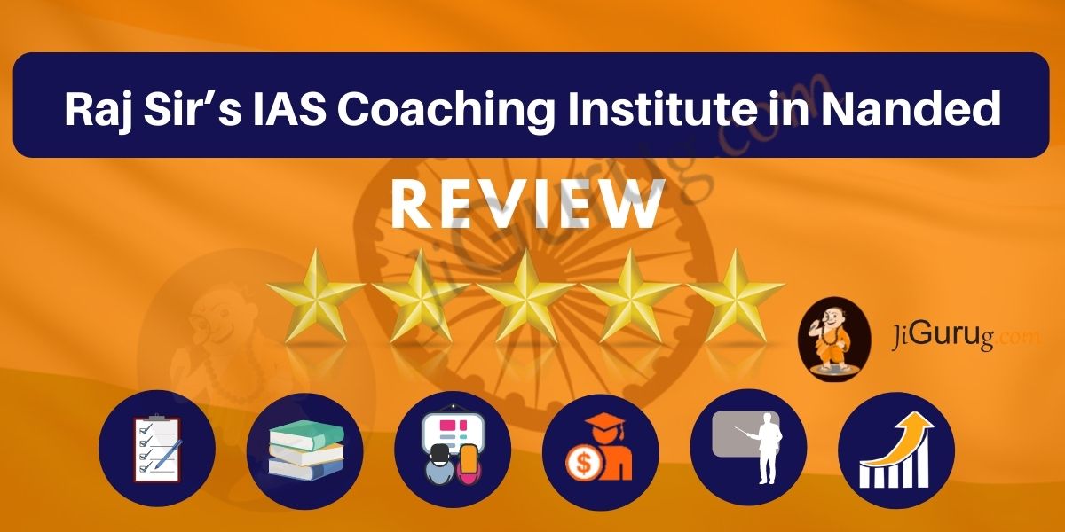 Raj Sir’s IAS Coaching Institute in Nanded Review
