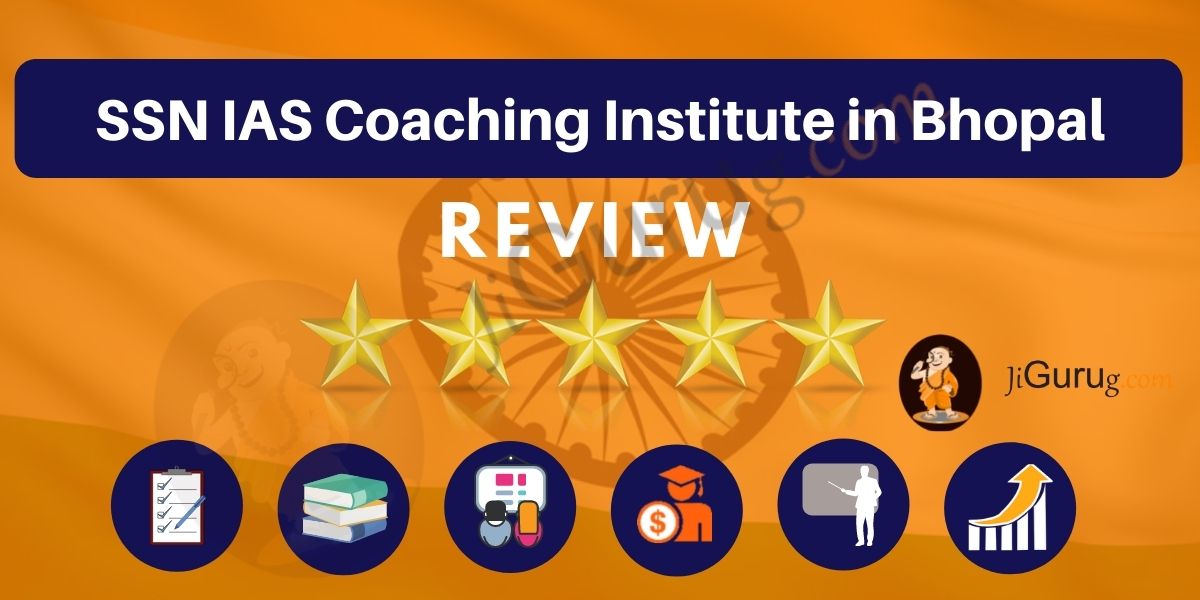 SSN IAS Coaching Institute in Bhopal Review