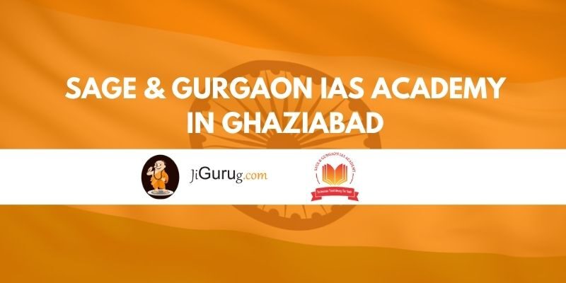 Sage & Gurgaon IAS Academy in Ghaziabad Review