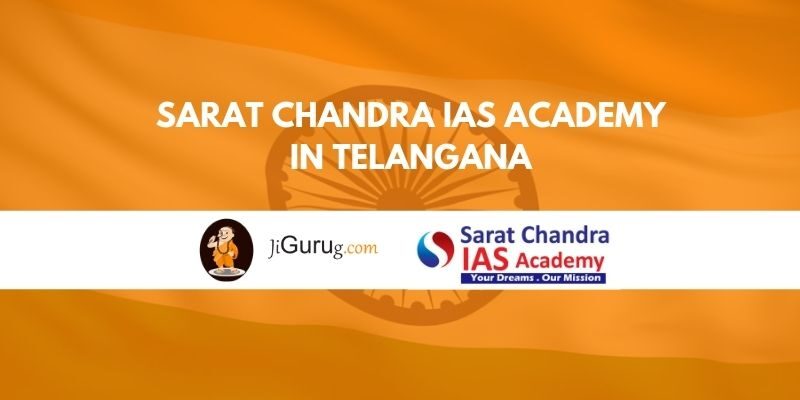 Sarat Chandra IAS Academy in Telangana