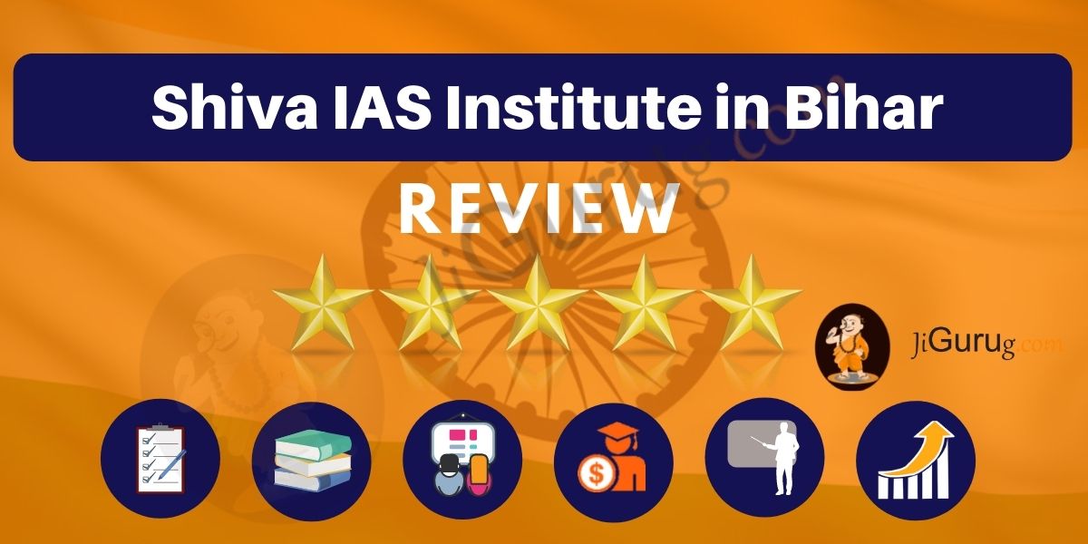 Shiva IAS Institute in Bihar Reviews