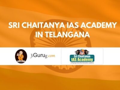 Sri Chaitanya IAS Academy in Telangana