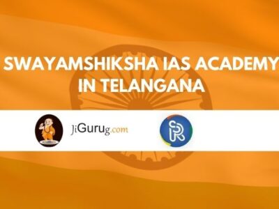 Swayamshiksha IAS Academy in Telangana Review